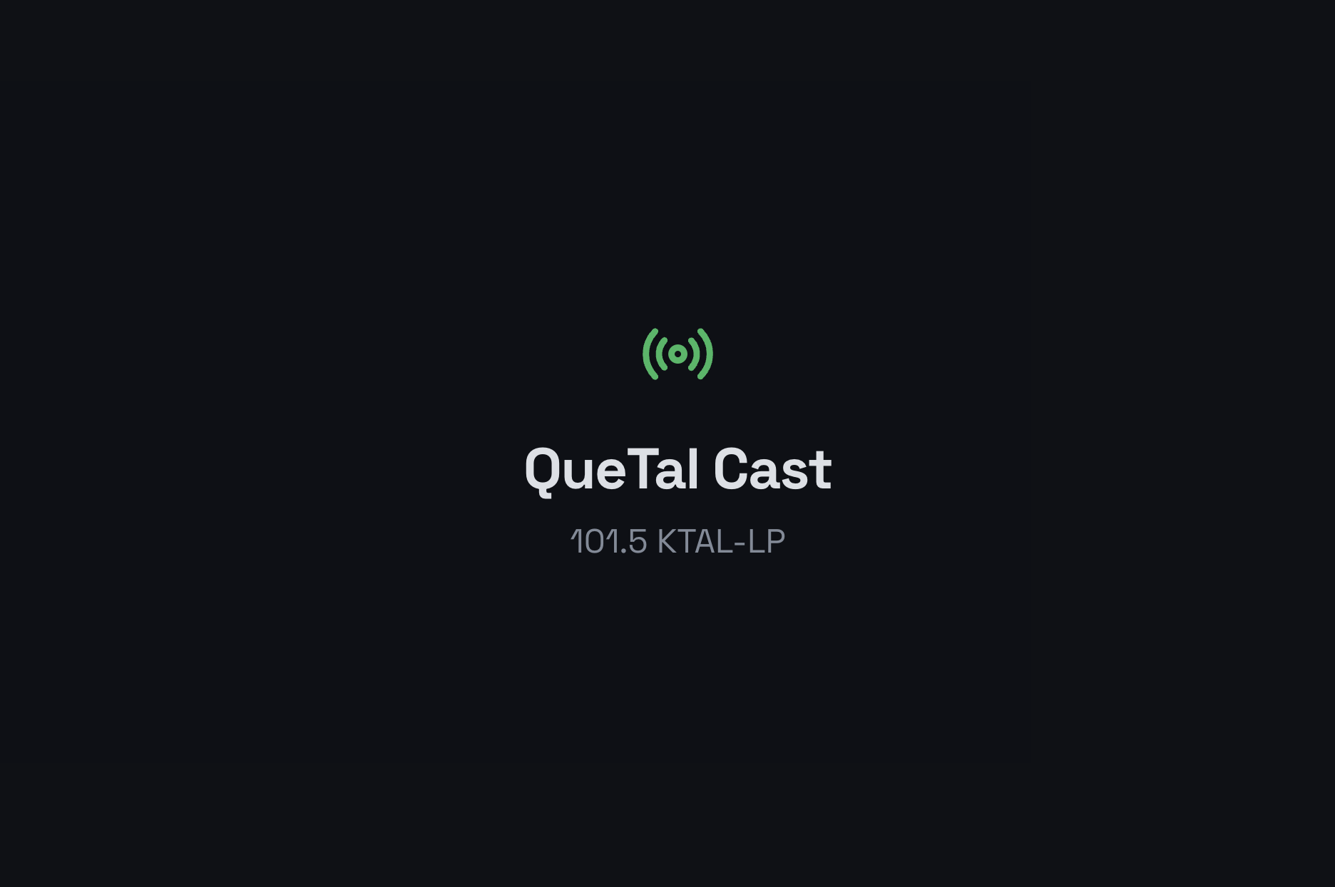 QueTal Cast